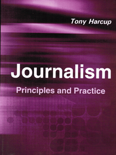 Journalism: Principles and Pra...