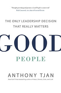 Good People: The Only Leadersh...