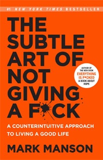 The Subtle Art of Not Giving a...