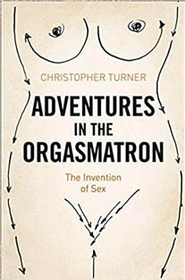 Adventures in the Orgasmatron:...