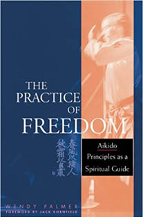 The Practice of Freedom: Aikid...