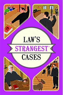 Law’s Strangest Cases: E...