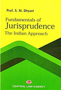Fundamentals of Jurisprudence: The Indian Approach