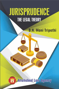 Jurisprudence (The Legal Theory) by B.N. Mani Tripathi